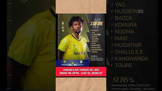 Kikosi cha Yanga SC Leo Dhidi ya CFFA | CAF Champions League 2026/27