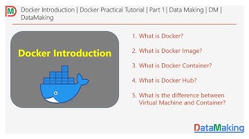Docker Introduction | Docker Practical Tutorial | Part 1 | Data Making | DM | DataMaking