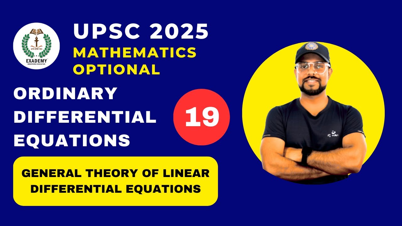 UPSC 2025 Mathematics Optional | ODE | Lecture - 19