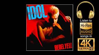 Billy Idol - Rebel Yell. Hi Res Audio played in 4k. Highest audio quality possible on YouTube