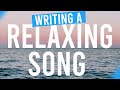 How to write a RELAXED song - songwriting vlog #8