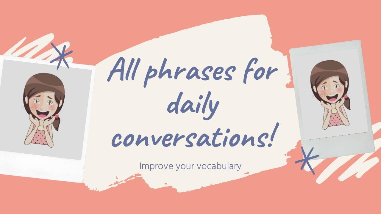 50 COMMON ENGLISH PHRASES FOR DAILY USE| Improve your vocabulary - YouTube