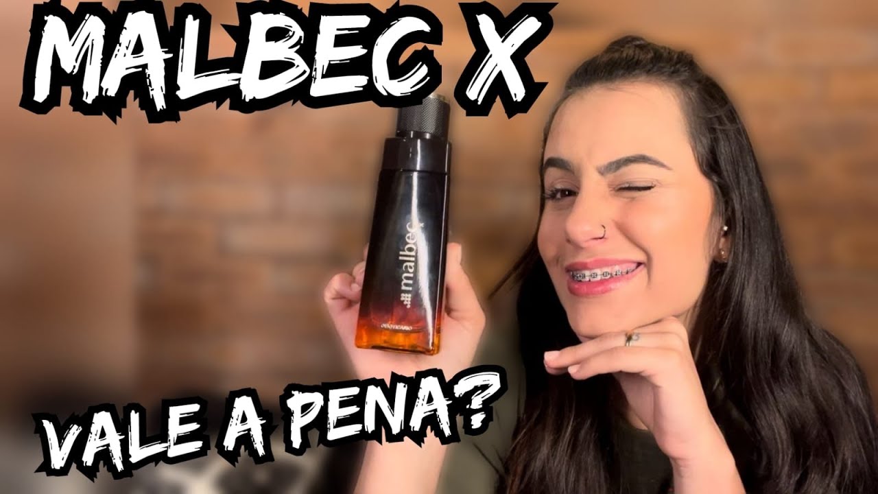 A VERDADE SOBRE O MALBEC X DO O BOTICÁRIO, VALE OU NÃO VALE A PENA?!?!