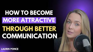 How to Become More Attractive Through Better Communication 😳💬 | Psychology Explained