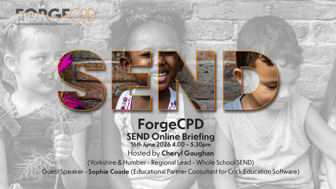 Forge CPD SEND Summer Briefing 16 June 2026