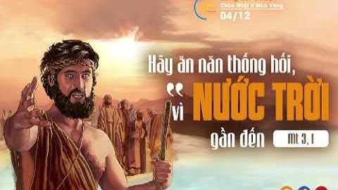 CHÚA NHẬT II MÙA VỌNG NĂM A - 2025 - 2026