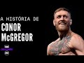 A História de Conor McGregor