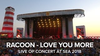 Racoon - Love You More (Live op Concert at SEA 2018) chords