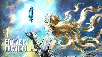 Bravely Default II (demo) - Let