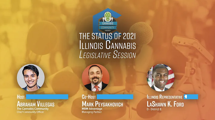The Status of 2021 Illinois Cannabis Legislative Session-The Cannabis Community Insider