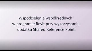 Współdzielenie współrzędnych w programie Revit przy wykorzystaniu dodatku Shared Reference Point