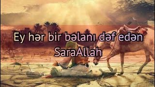 Ey hər bir bəlanı dəf edən SaraAllah | Seyid Rza Nərimani Resimi