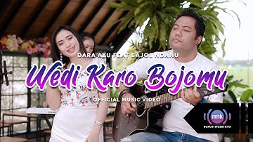 Dara Ayu Ft. Bajol Ndanu - Wedi Karo Bojomu (Official Music Video) | KENTRUNG