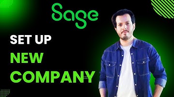 How to Create a New Company in Sage 50: Step-by-Step Guide