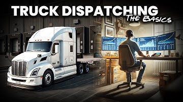 How To Start Truck Dispatching | The Basics