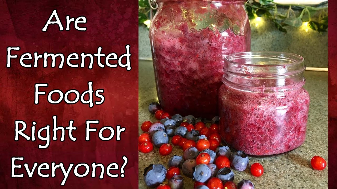 Are Fermented Foods Right For Everyone?