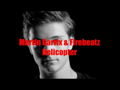 Martin Garrix Firebeatz Helicopter Original Mix