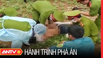 Công an không ngủ vạch mặt những con quỷ cuồng sát liên tiếp 4 người rồi bỏ trốn | Hành trình phá án