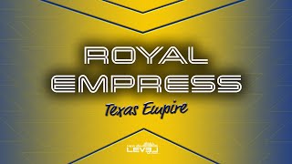 Texas Empire Royal Empress 2023-2024