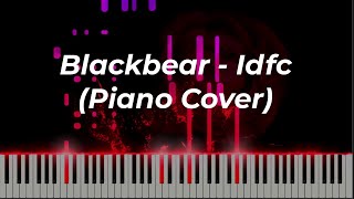 Blackbear - Idfc (Piano Cover)