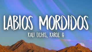 Kali Uchis & KAROL G -  Labios Mordidos