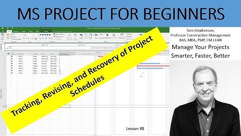Use MS Project to Update, Track, Revise and Recover Schedules in MS Project for Beginners Lesson #8