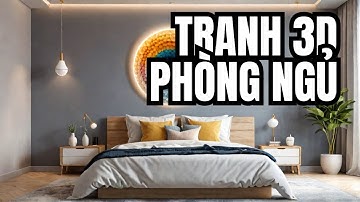 Tranh Dán Tường Phòng Ngủ Đẹp | Tranh Trần và Tường Phòng Ngủ | Tranh 3D Tân Thành