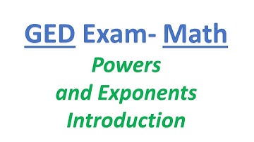 GED Math Powers and Exponents introduction