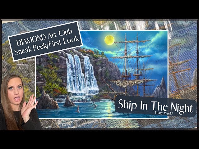 Diamond Art Club Sneak Peek! “Ship in the Night” by Image World