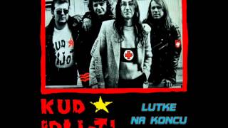 Kud Idijoti - Lutke Na Koncu Ep 1987