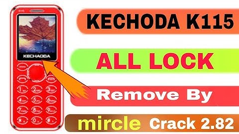 kechoda k115 phone lock remove miracle ! kechoda k115 all lock ka kaise thode
