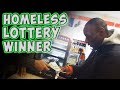 Homeless Lottery Winner