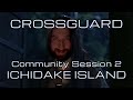 Crossguard RPG Community Stream 2: Ichidake Island