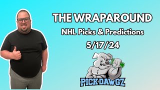 NHL Picks & Predictions Today 5/17/24 | The Wraparound