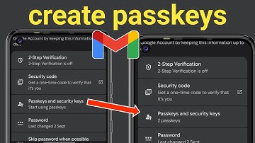 Gmail Passkeys Setup | Google Account Security Keys Guide