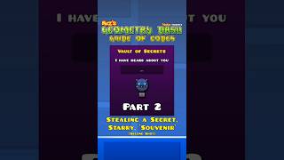 The Vault of Secrets Codes of GD - Part 2: Stealing a Secret, Starry, 'Souvenir' (v2) 😈💰2️⃣ #shorts