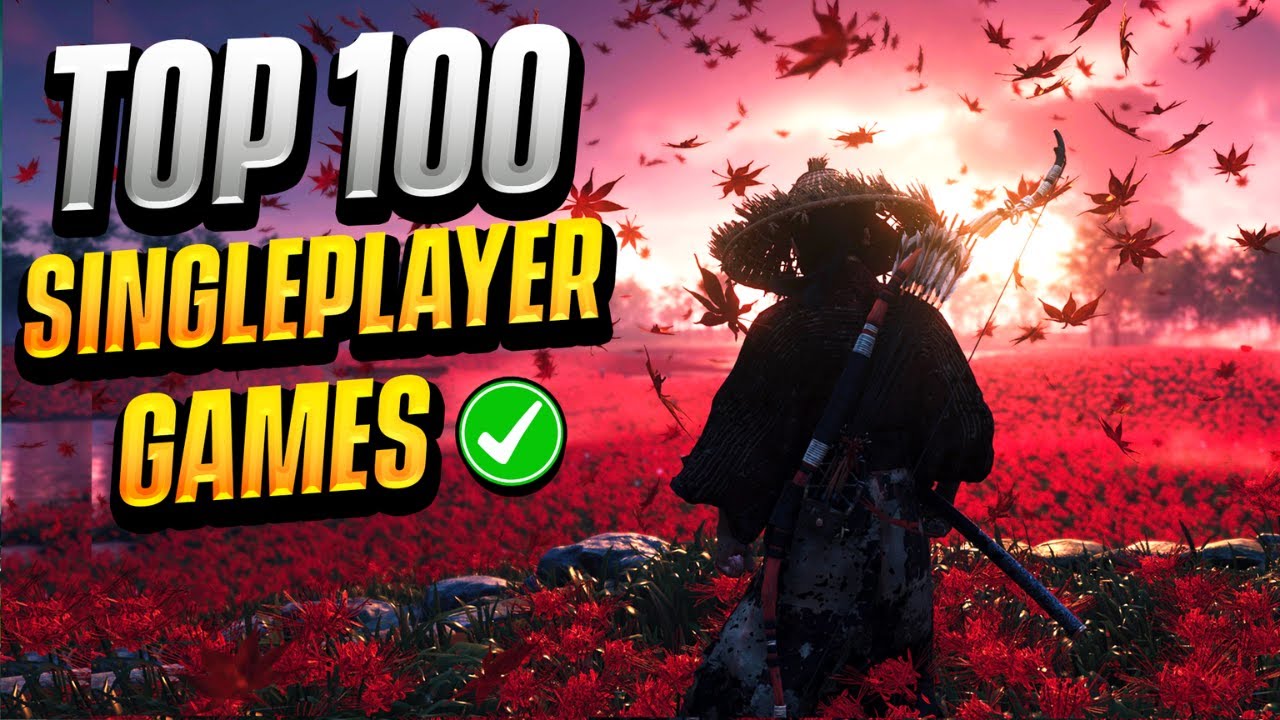 TOP 100 Singleplayer Story Games to Play in 2025 (PC GAMES) - YouTube