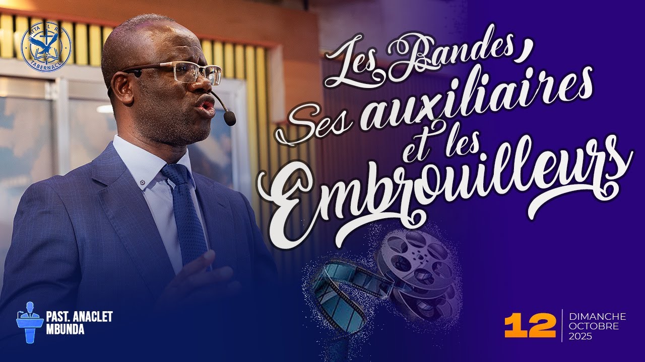 LES BANDES, SES AUXILAIRES, ET LES EMBROUILLEURS // 12.10.2025 // PAST ANACLET MBUNDA