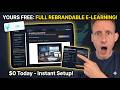 I’m Giving You My Entire $2,000 E-Learning Platform (100% Branded To YOU)