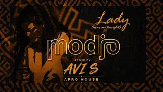 Modjo - Lady (Hear Me Tonight) (Avi S Remix) Afrohouse