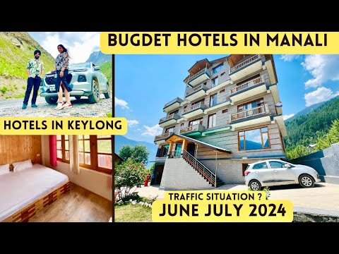Budget hotels in manali | places to visit in manali | sissu | best homestay in keylong | Atal tunnel