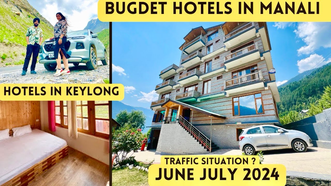Budget hotels in manali | places to visit in manali | sissu | best homestay in keylong | Atal tunnel