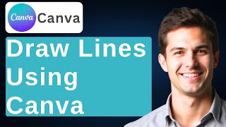 How To Draw Lines Using Canva ✍ [New!] [2026 Guide]