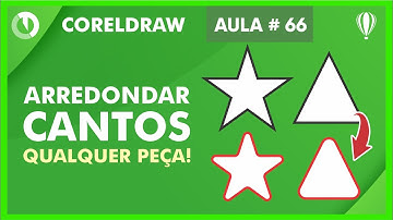 Como arredondar cantos de qualquer objeto no CorelDraw?