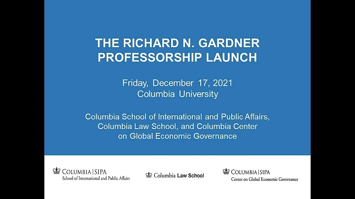 The Richard N  Gardner Professorship Launch