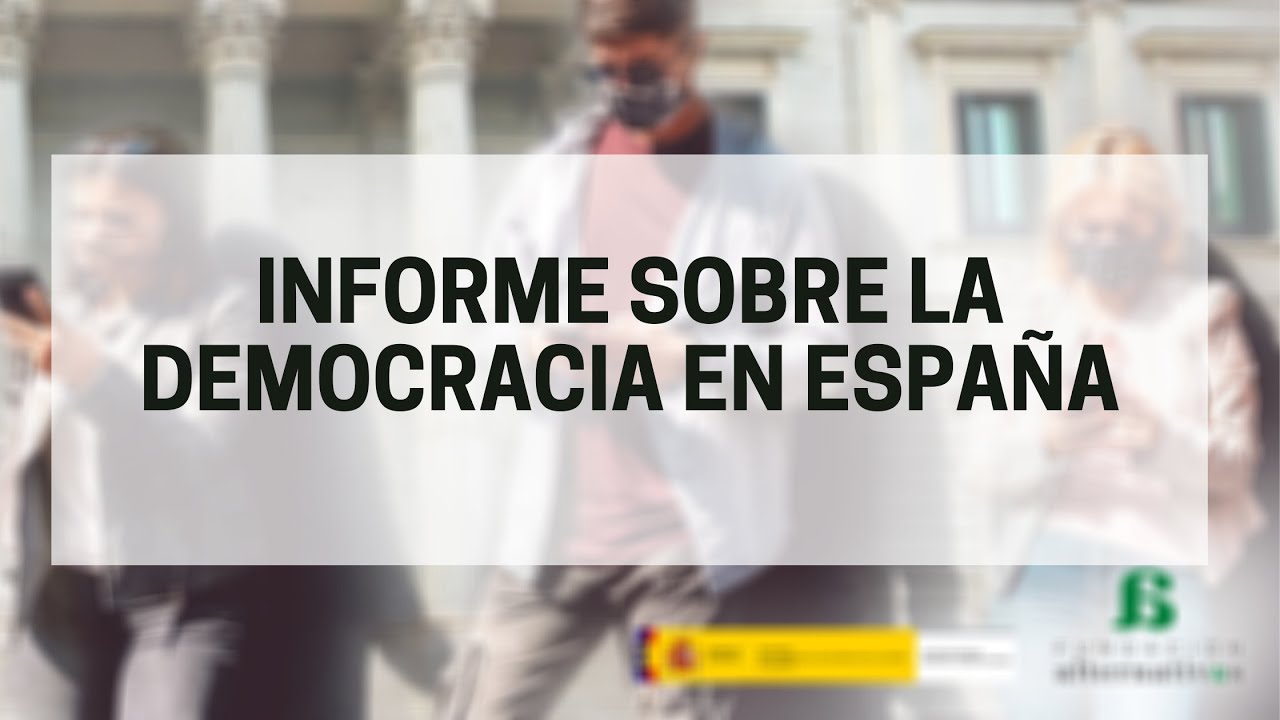 PRESENTACIÓN | Informe sobre la Democracia en España