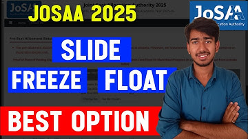 🚨FREEZE, FLOAT, SLIDE JOSAA 2025 | All Rules Josaa Willingness | JOSAA 2025 Seat Allotment Round 1
