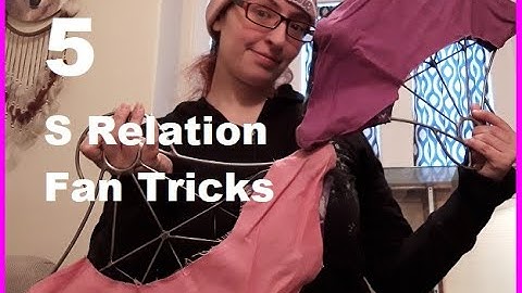 5 Easy S-Relation Tricks - Fire Fan Tutorial