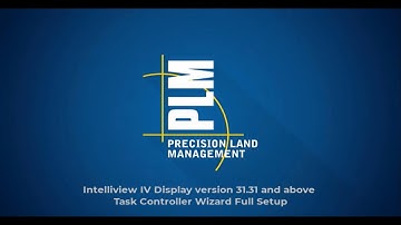 Intelliview IV Display software version 31.31 & above Task Controller wizard (Full Setup)
