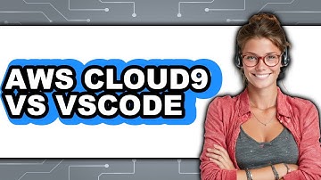 AWS Cloud9 vs VS Code - Which Is Better?